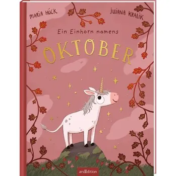 První čtění Ein Einhorn namens Oktober - Höck, Maria