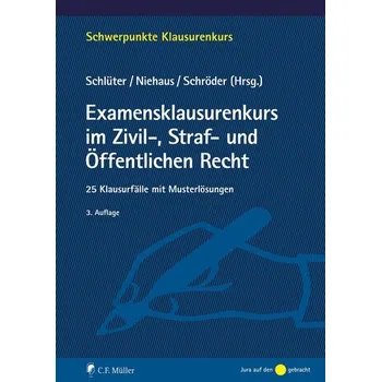 Examensklausurenkurs im Zivil-, Straf- und Öffentlichen Recht - Schlüter, Wilfried [DE] (2025, Brožovaná, Müller C.F.)