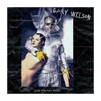 Zahraniční hudba LP Gary Wilson: Alone With Gary Wilson 2015