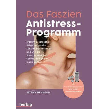 Das Faszien-Antistress-Programm - Nehmzow, Patrick C.