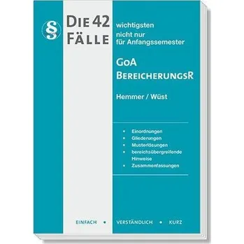 Die 42 wichtigsten Fälle - GoA /Bereicherungsrecht - Hemmer, Karl-Edmund