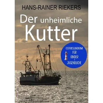 Der unheimliche Kutter. Spiekeroog-Krimi zum Miträtseln! - Riekers, Hans-Rainer