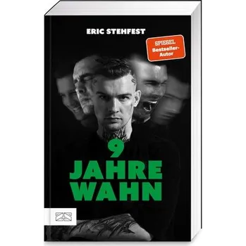 Literární biografie 9 Jahre Wahn - Stehfest, Eric