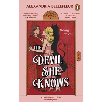 The Devil She Knows - Bellefleur, Alexandria [CS] (2025, Penguin)