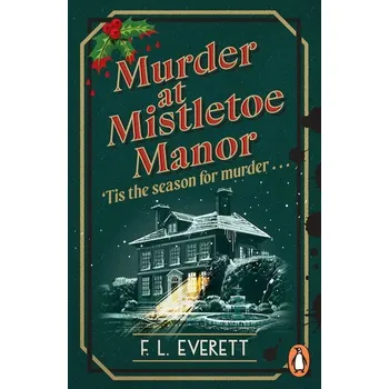 Beletrie pro dospělé Murder at Mistletoe Manor - Everett True