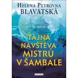 Tajná návštěva mistrů v Šambale -…