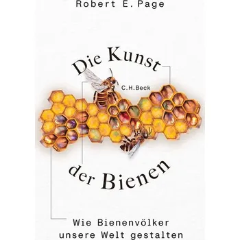 Příroda Die Kunst der Bienen - Page, Phil; Frank, Clare C.; Lardner, Robert