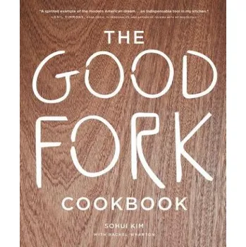 Good Fork Cookbook – Sohui Kim (EN)