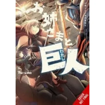 Cizojazyčná kniha Sister and Giant: A Young Lady Is Reborn in Another World, Vol. 4 - Be-con