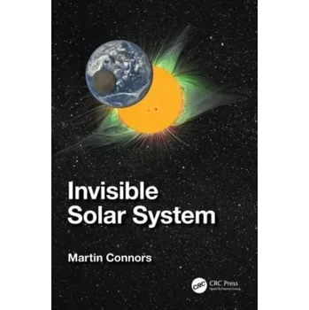 Invisible Solar System - Connors, Martin