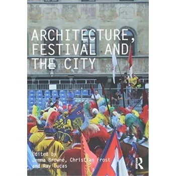 Architecture, Festival and the City