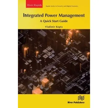 Technika Integrated Power Management: A Quick Start Guide - Kopta, Vladimir