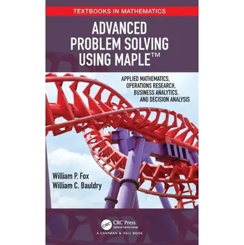 Technika Advanced Problem Solving Using Maple - Fox, William