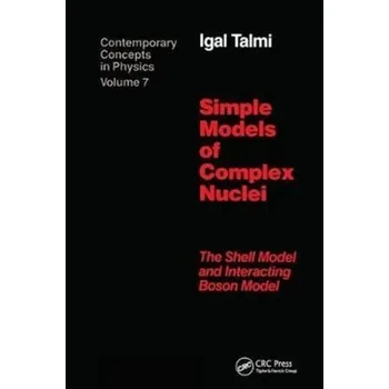 Simple Models of Complex Nuclei - Talmi, Igal