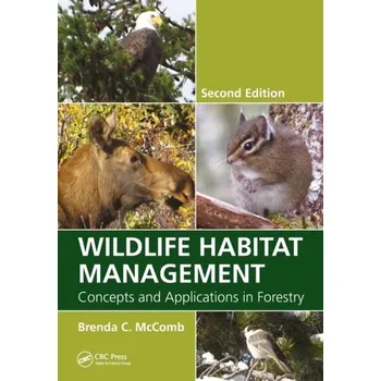 Wildlife Habitat Management - McComb, Brenda C. (Oregon State University, Corvallis, USA) [EN] (2021, Brožovaná, Taylor & Francis Ltd)