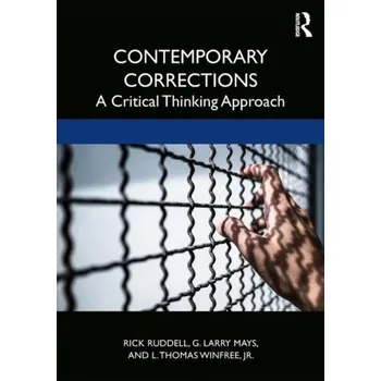Contemporary Corrections - Ruddell, Rick (University of Regina); Mays, G. Larry (New Mexico State University); Winfree Jr., L. Thomas (Arizona Stat