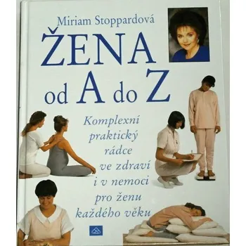 Stoppardová Miriam - Žena od A do Z