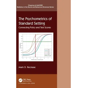 Kniha The Psychometrics of Standard Setting - de Ayala, R. J.; Zumbo, Bruno D.; Weiss, David J.; Reckase, Mark; Hofer, Scott