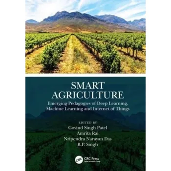 Smart Agriculture [EN] (2023, Brožovaná, Taylor & Francis Ltd)