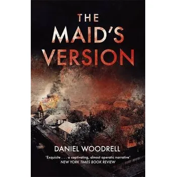 Maid's Version - Woodrell, Daniel