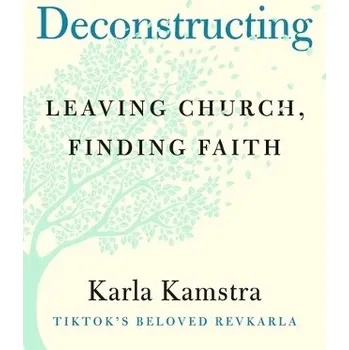 Cizojazyčná kniha Deconstructing - Kamstra, Karla