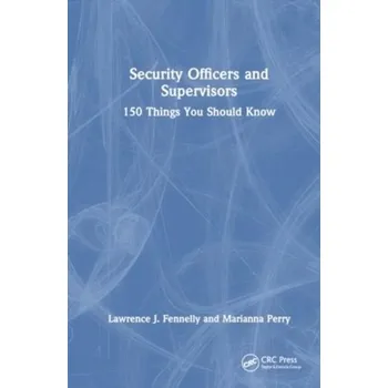 Security Officers and Supervisors - Fennelly, Lawrence