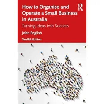 Cestování How to Organise and Operate a Small Business in Australia - Denham, Robert D. (John P. Fishwick Professor of English, Emeritus, Roanoke College)