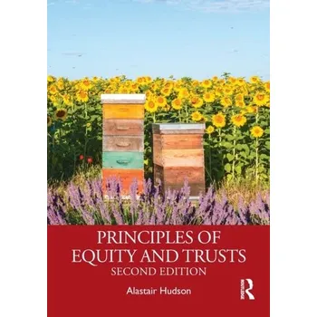 Principles of Equity and Trusts - Hudson, Alastair (University of Southampton, UK) [EN] (2021, Měkká, Taylor & Francis Ltd)