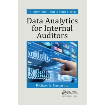 Technika Data Analytics for Internal Auditors - Cascarino, Richard E. (Richard Cascarino & Associates, Bryanston, South Africa) [EN] (2020, Brožovaná, Taylor & Francis Ltd)