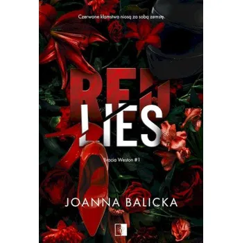 Red Lies. Bracia Weston. Tom 1 (Joanna Balicka)(Brožovaná)