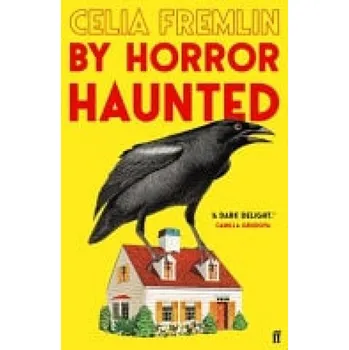 By Horror Haunted - Fremlin, Celia