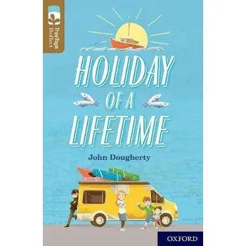 Cizojazyčná kniha Oxford Reading Tree TreeTops Reflect: Oxford Level 18: Holiday of a Lifetime - Dougherty, John
