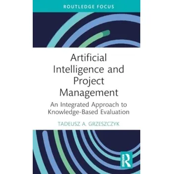 Artificial Intelligence and Project Management - Grzeszczyk Tadeusz A.