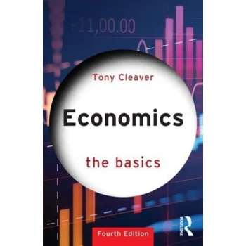 Economics - Cleaver, Tony (Universidad de los Andes and Universidad Nacional in Bogota, Colombia)