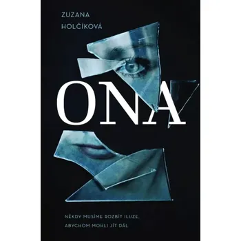 Ona - Zuzana Holčíková (2025,pevná)