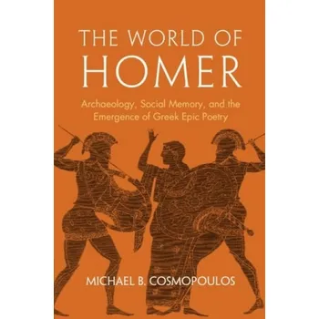Cizí jazyk World of Homer - Cosmopoulos, Michael B. (University of Missouri, St. Louis)
