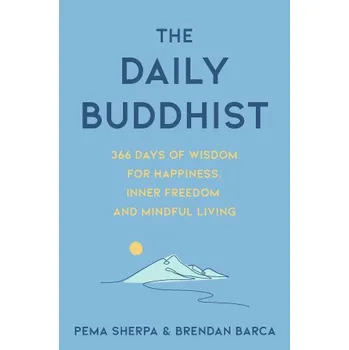 Cizojazyčná kniha Daily Buddhist (Pema Sherpa,Brendan Barca)(Pevná)