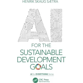 AI for the Sustainable Development Goals - Saetra, Henrik Skaug