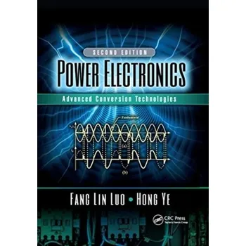 Technika Power Electronics - Lin Luo, Fang (AnHui University, China and Nanyang Technological University, Singapore); Ye, Hong (Nanyang Technological