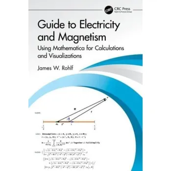 Guide to Electricity and Magnetism - Rohlf, James W.