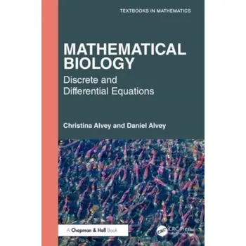 Matematika Mathematical Biology - Alvey, Christina; Alvey, Daniel