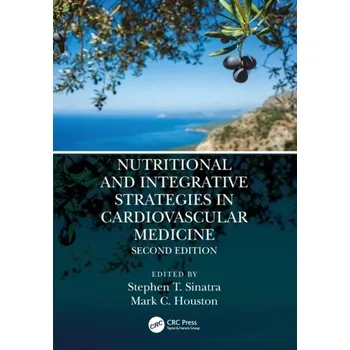 Příroda Nutritional and Integrative Strategies in Cardiovascular Medicine