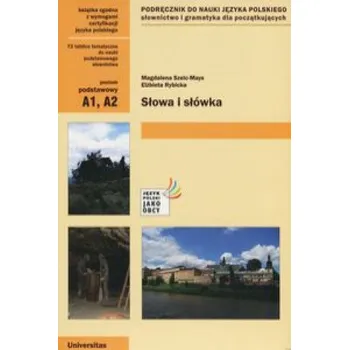 Słowa i słówka poziom podstawowy A1, A2 (Szelc-Mays Magdalena,Rybicka Elżbieta)(Brožovaná)