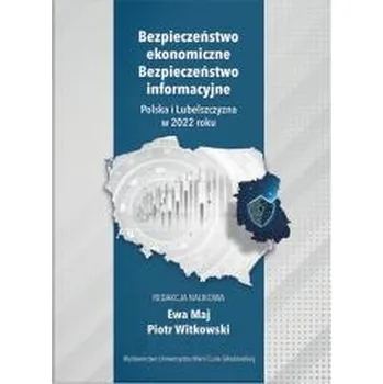 Bezpieczeństwo ekonomiczne. Bezpieczeństwo inform. - red. Ewa Grzęda