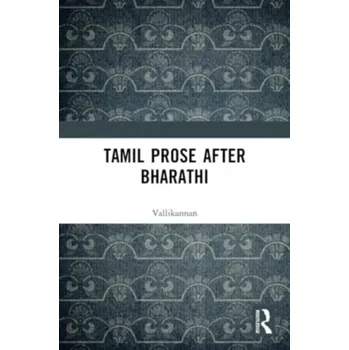 Tamil Prose after Bharathi - Vallikannan