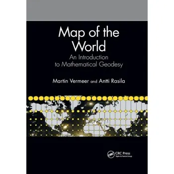 Map of the World - Vermeer, Martin; Rasila, Antti (Guandong Technion - Israel Institute of Technology) [EN] (2021, Brožovaná, Taylor & Francis Ltd)
