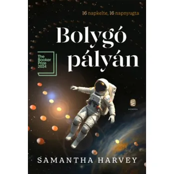 Bolygó pályán (Samantha Harvey)(Pevná)