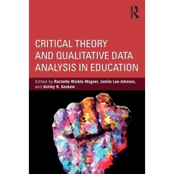 Technika Critical Theory and Qualitative Data Analysis in Education