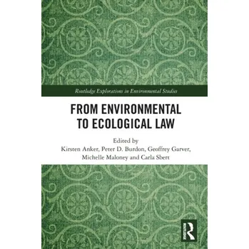 From Environmental to Ecological Law [EN] (2022, Brožovaná, Taylor & Francis Ltd)