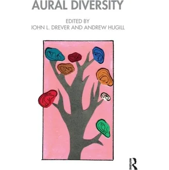 Aural Diversity [EN] (2022, Brožovaná, Taylor & Francis Ltd)